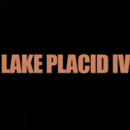 Lake Placid: The Final Chapter – Preview