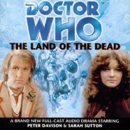 Review – Big Finish Doctor Who #4: “The Land of the Dead”