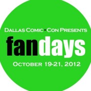 Dallas Comic Con Presents FanDays: Day 1