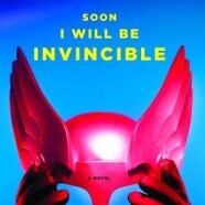 Book Review – Soon I Will Be Invincible