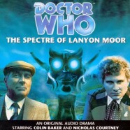 Review – Big Finish Doctor Who #9: “The Spectre of Lanyon Moor”