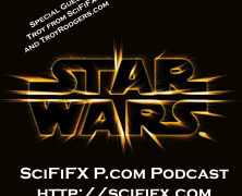 SciFiFx Podcast 139 – Star Wars with Troy